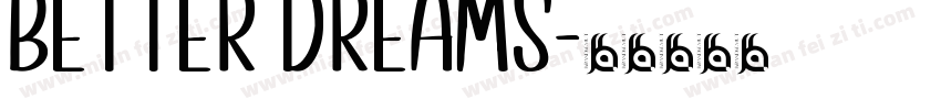Better Dreams字体转换